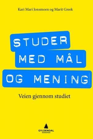 "Studer med mål og mening - veien gjennom studiet" av Kari Mari Jonsmoen