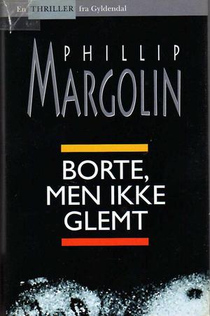 Borte, men ikke glemt