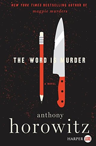 "The Word Is Murder A Novel" av Anthony Horowitz