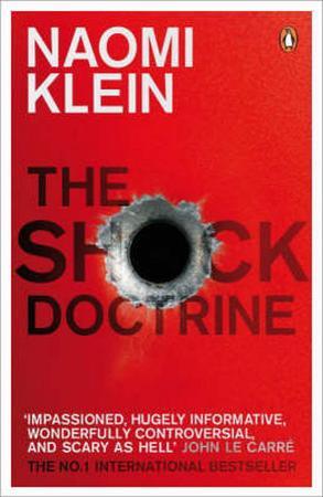 "The shock doctrine" av Naomi Klein