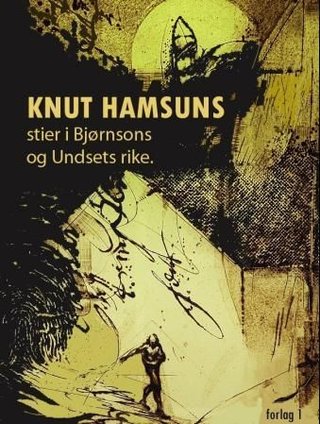 Knut Hamsuns stier i Bjørnsons og Undsets rike