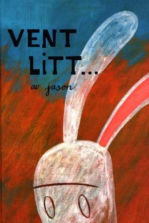 "Vent litt" av Jason