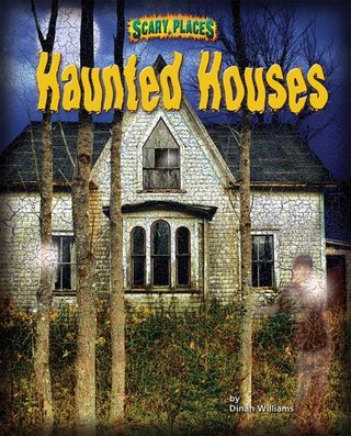 "Haunted Houses (Scary Places)" av Dinah Williams