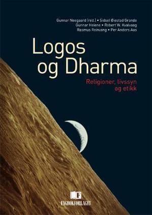 "Logos og dharma - religioner, livssyn og etikk" av Sidsel Øiestad Grande