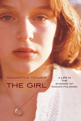 "The Girl A Life in the Shadow of Roman Polanski" av Samantha Geimer