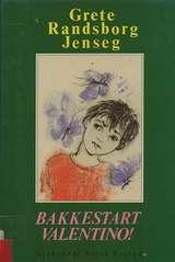 "Bakkestart, Valentino!" av Grete Randsborg Jenseg