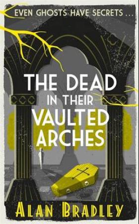 "The dead in their vaulted arches" av Alan Bradley