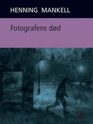 "Fotografens død" av Henning Mankell