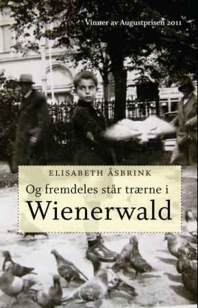 "Og fremdeles står trærne i Wienerwald" av Elisabeth Åsbrink