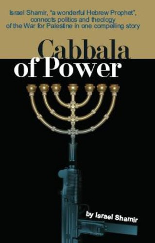 "Cabbala Of Power" av Israel Shamir