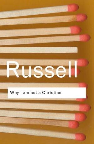 "Why I am Not a Christian" av Bertrand Russell