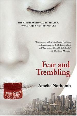 "Fear and Trembling A Novel" av Amelie Nothomb