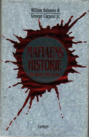 Mafiaens historie - de første hundre årene