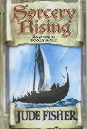 Sorcery rising - book one of Fool's gold