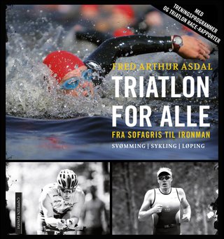 "Triatlon for alle" av Fred Arthur Asdal