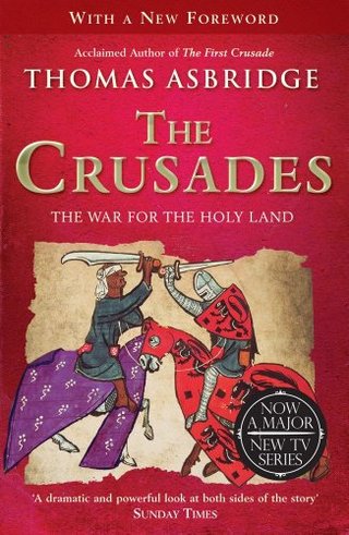 "The Crusades The War for the Holy Land" av Thomas Asbridge