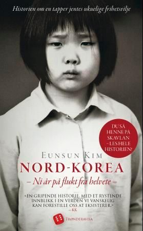 Nord-Korea - ni år på flukt fra helvete