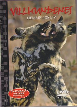 "Villhundens hemmelige liv - Nature Killers - Rovdyr i fokus 26"