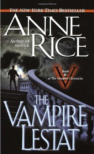 "The Vampire Lestat (Vampire Chronicles)" av Anne Rice