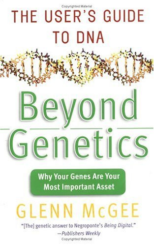 "Beyond Genetics The User's Guide to DNA" av Glenn McGee