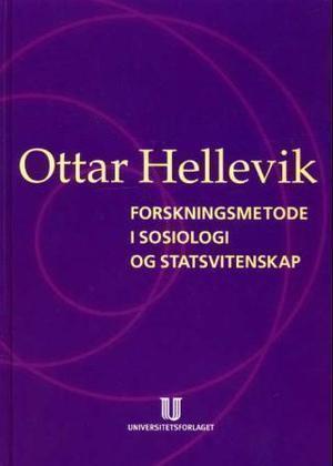 "Forskningsmetode i sosiologi og statsvitenskap" av Ottar Hellevik