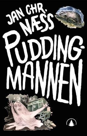 Puddingmannen - en bok om elgjakt, heltegjerninger og masse pudding
