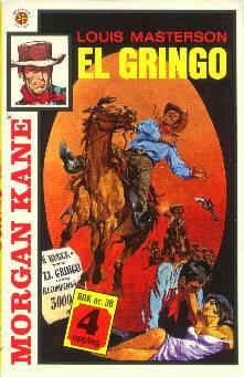 "El Gringo ; El Gringo's hevn" av Louis Masterson