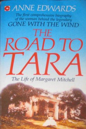 "The road to Tara The life of Margaret Mitchell" av Anne Edwards
