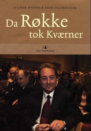 "Da Røkke tok Kværner" av Steinar Dyrnes