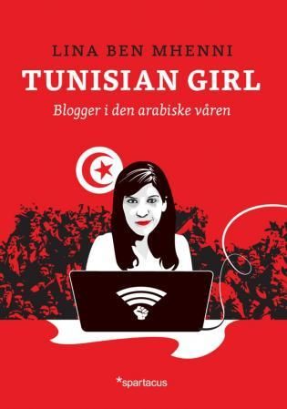Tunisian girl - blogger i den arabiske våren