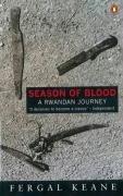 "Season of Blood A Rwandan Journey" av Fergal Keane