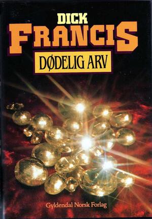 "Dødelig arv" av Dick Francis