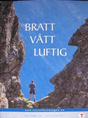 Bratt Vått Luftig - DNTs årbok 2004