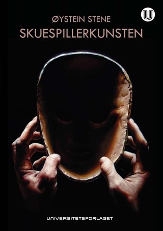 "Skuespillerkunsten" av Øystein Stene