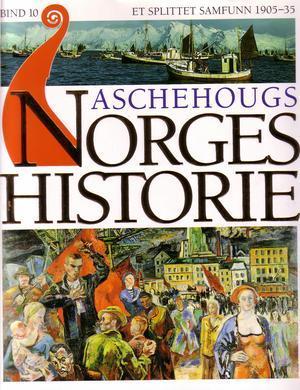 Aschehougs norgeshistorie. Bd. 10 - et splittet samfunn : 1905-1935