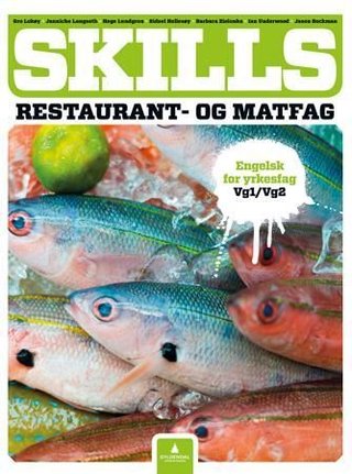 "Skills - restaurant- og matfag" av Gro Lokøy