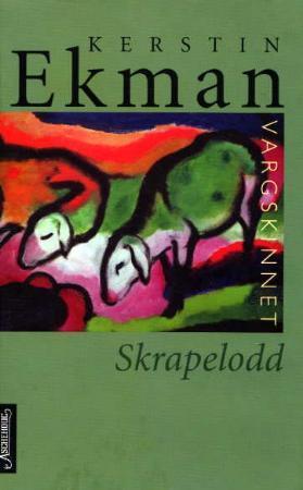 "Vargskinnet - Skrapelodd" av Kerstin Ekman