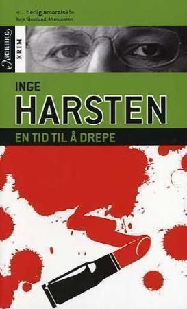 "En tid til å drepe" av Inge Harsten