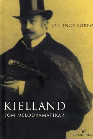 "Kielland som melodramatikar" av Jan Inge Sørbø
