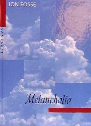 "Melancholia - roman" av Jon Fosse
