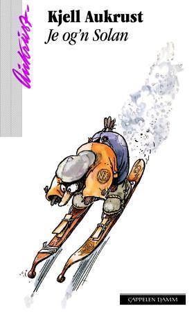 "Je og'n Solan" av Kjell Aukrust