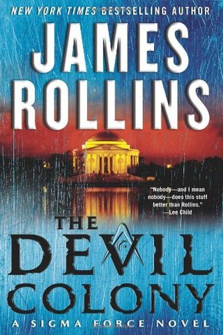 The Devil Colony - A Sigma Force Novel (Sigma Force Novels)