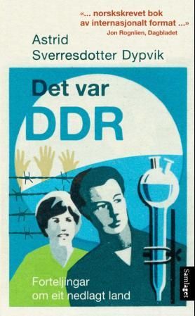 Det var DDR - forteljingar om eit nedlagt land