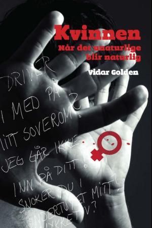 Kvinnen - når det unaturlige blir naturlig