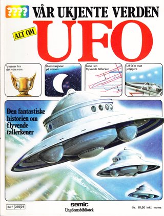 "???? Alt om UFO  Vår ukjente verden 1" av Ted Wilding-White