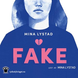 "Fake" av Mina Lystad