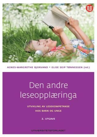 "Den andre leseopplæringa utvikling av lesekompetanse hos barn og unge" av Agnes-Margrethe Bjorvand
