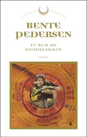 "Et reir av kvinnearmer roman" av Bente Pedersen