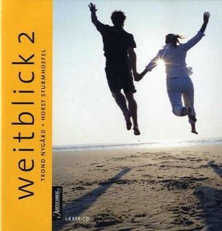 "Weitblick 2 - lærer-CD" av Trond Nygård