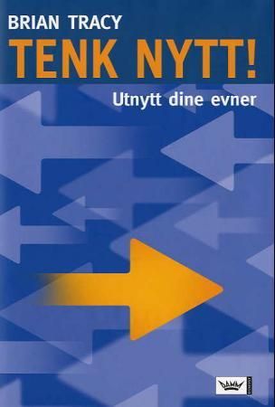 Tenk nytt! - utnytt dine evner